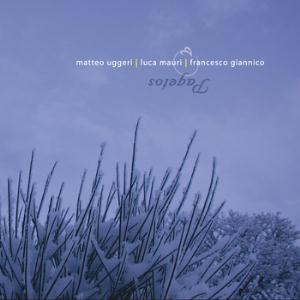 Matteo Uggeri - Pagetos (with Francesco Giannico, Luca Mauri) CD (album) cover