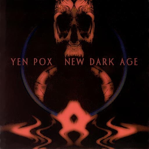 Yen Pox - New Dark Age CD (album) cover