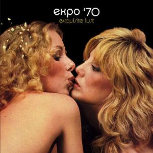 Expo '70 - Exquisite Lust CD (album) cover
