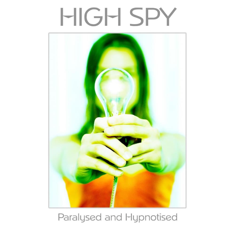 High Spy - Paralysed and Hypnotised CD (album) cover