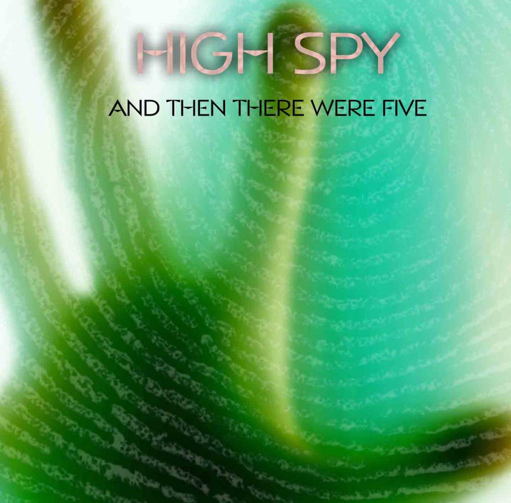 High Spy And Then There Were Five album cover
