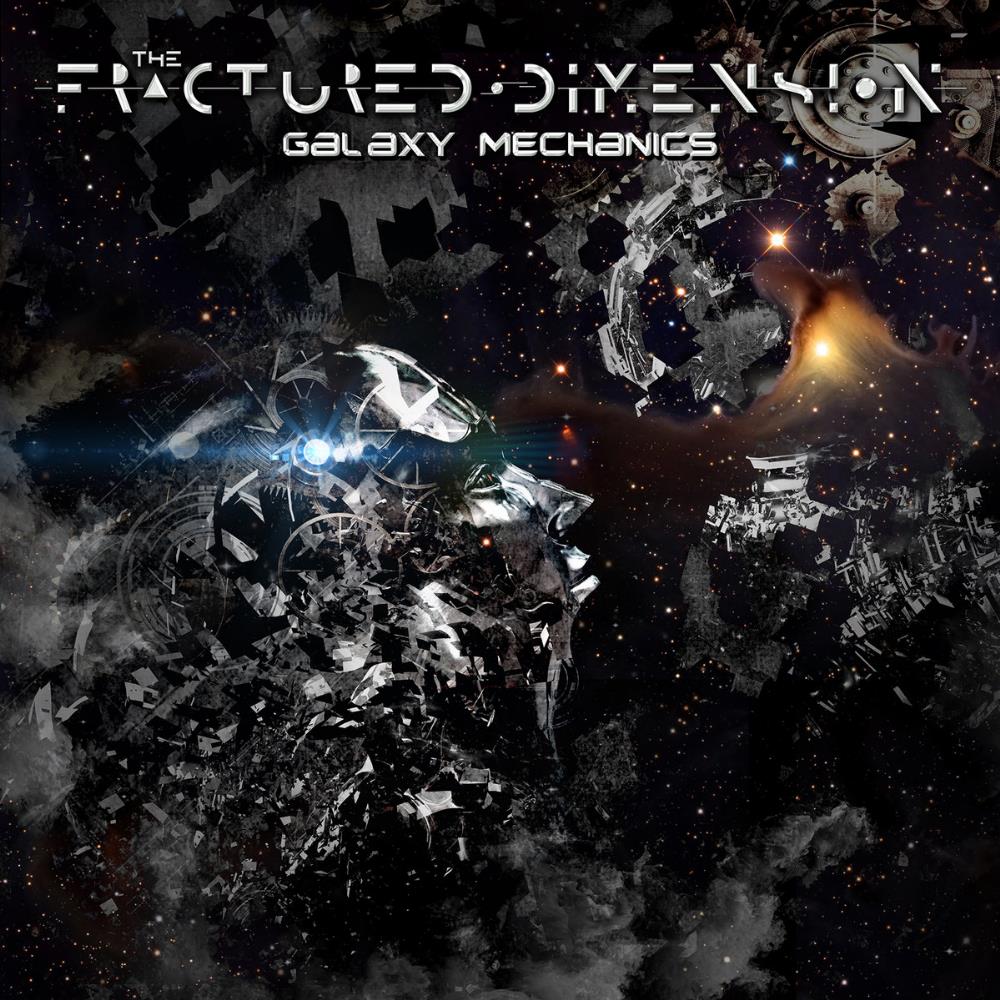 The Fractured Dimension Galaxy Mechanics album cover