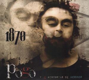 1870  (Mil Ochocientos Setenta) Pogo Y 4 Historias De Horror album cover