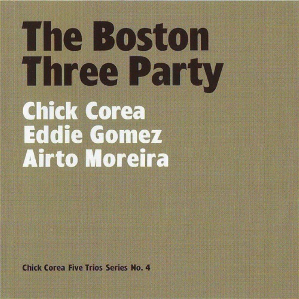 Chick Corea The Boston Three Party (with Eddie Gomez & Airto Moreira) album cover