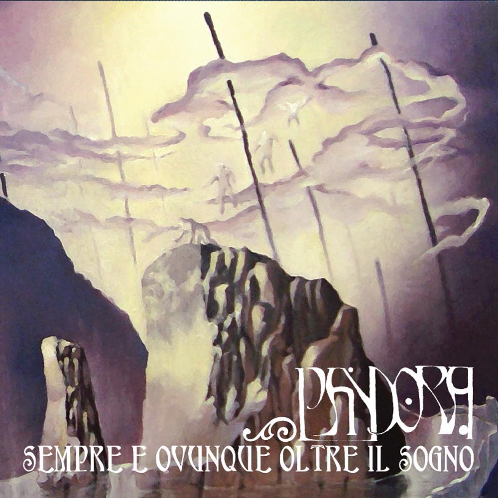 Pandora - Sempre E Ovunque Oltre Il Sogno CD (album) cover