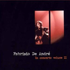 Fabrizio De Andr - In concerto volume II CD (album) cover