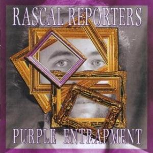 Rascal Reporters - Purple Entrapment CD (album) cover