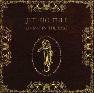 Jethro Tull - Living In The Past  CD (album) cover