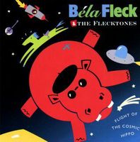 Bela Fleck and The Flecktones - Flight of the Cosmic Hippo CD (album) cover