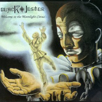Black Jester - Welcome to the Moonlight Circus CD (album) cover