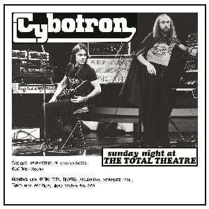 Cybotron - Sunday Night At The Total Theatre CD (album) cover