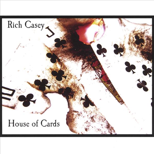 Rich Casey - House of Cards CD (album) cover