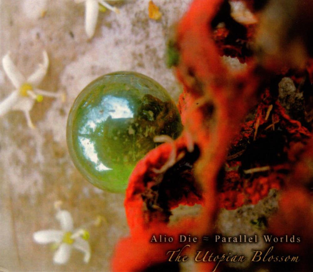Alio Die - Alio Die & Parallel Worlds: Utopian Blossom CD (album) cover