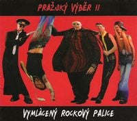 Prazsky Vyber - Vymlcen rockov palice [as Prazsk Vběr II] CD (album) cover