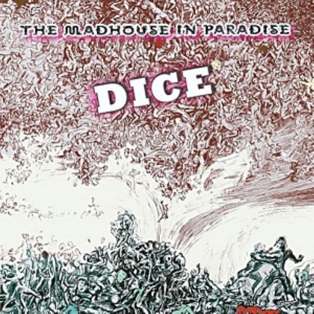 Dice - The Madhouse in Paradise CD (album) cover