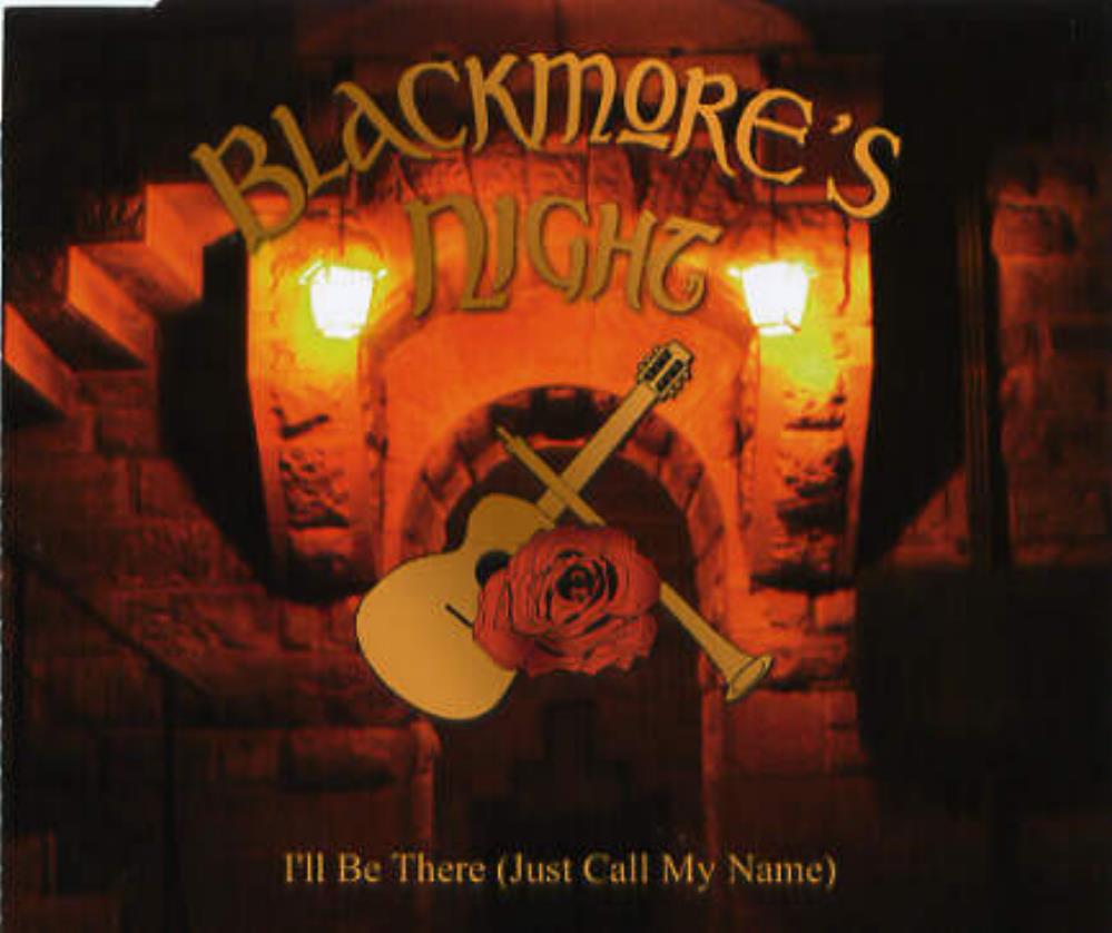 Blackmore's Night I'll Be There (Just Call My Name) album cover