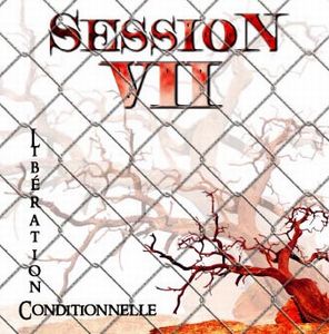 Session VII Liberation Conditionelle album cover