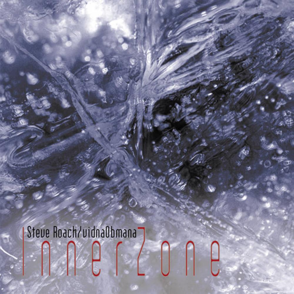 Vidna Obmana Steve Roach & Vidna Obmana: InnerZone album cover