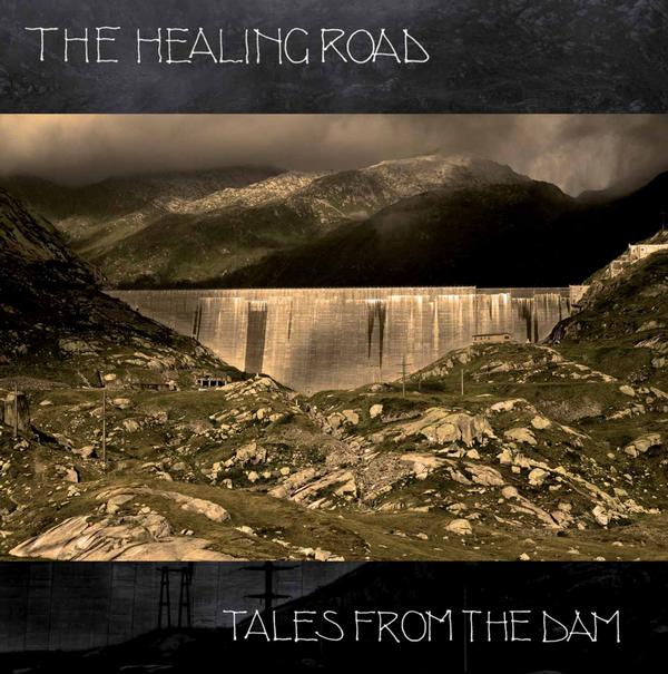 The Healing Road - Tales From The Dam CD (album) cover