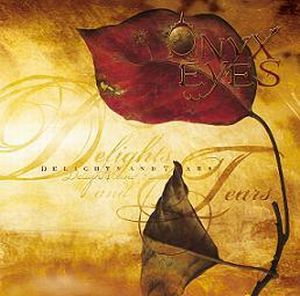 Onyx Eyes - Delights And Tears CD (album) cover