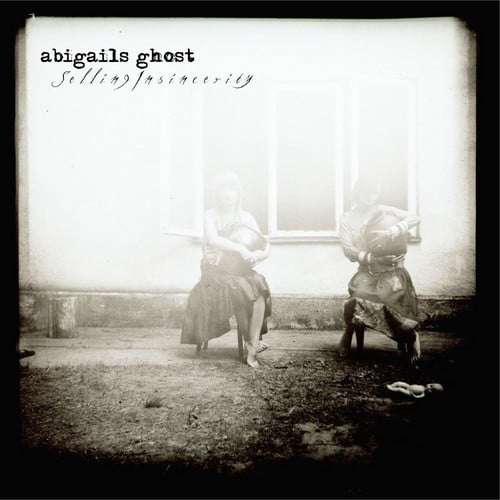 Abigail's Ghost - Selling Insincerity CD (album) cover