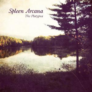 Spleen Arcana - The Platypus CD (album) cover