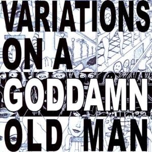 Cheer-Accident - Variations on a Goddamn Old Man CD (album) cover