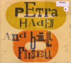 Bill Frisell - Petra Haden And Bill Frisell CD (album) cover