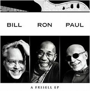 Bill Frisell A Frisell EP [Bill Frisell, Ron Carter, Paul Motian] album cover