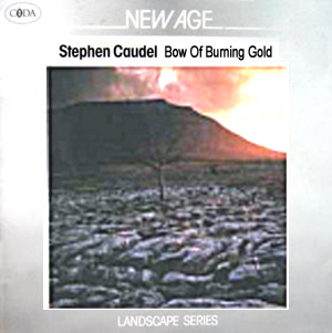 Stephen Caudel - Bow Of Burning Gold CD (album) cover