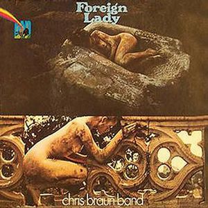 Chris Braun Band - Foreign Lady CD (album) cover