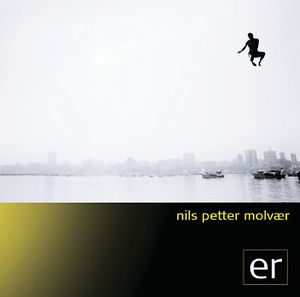 Nils Petter Molvr - ER CD (album) cover