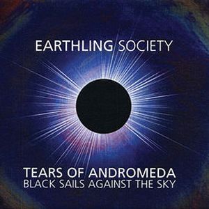 Earthling Society - Tears Of Andromeda - Black Sails Against The Sky CD (album) cover