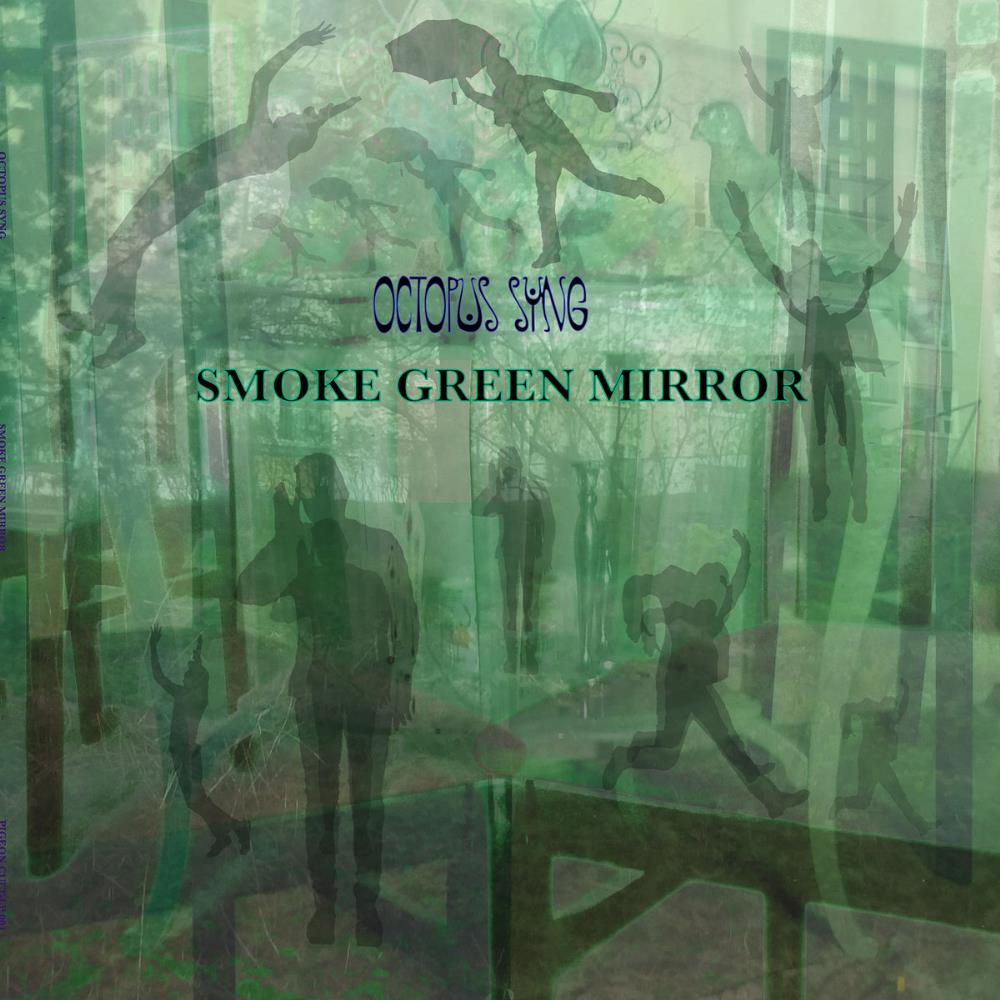 Octopus Syng Smoke Green Mirror album cover