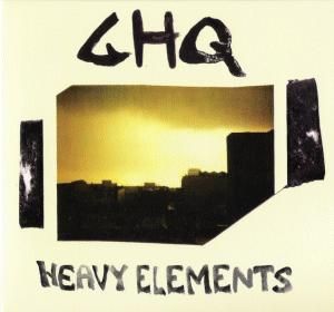 GHQ Heavy Elements album cover