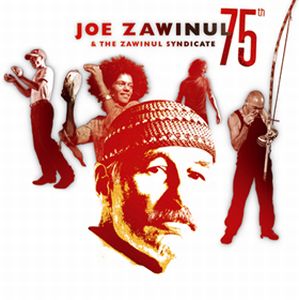 Joe Zawinul 75th (with The Zawinul Syndicate) album cover