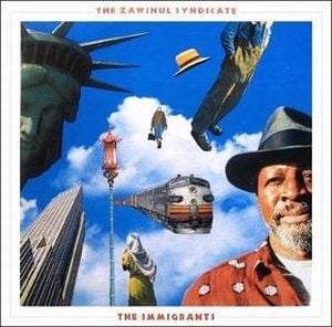 Joe Zawinul - The Zawinul Syndicate: The Immigrants CD (album) cover