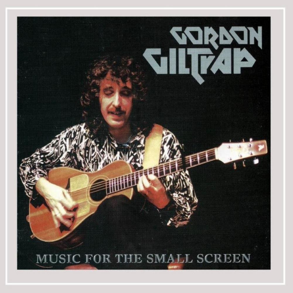 Gordon Giltrap - Music For The Small Screen CD (album) cover