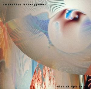 The Amorphous Androgynous - Tales of Ephidrina CD (album) cover