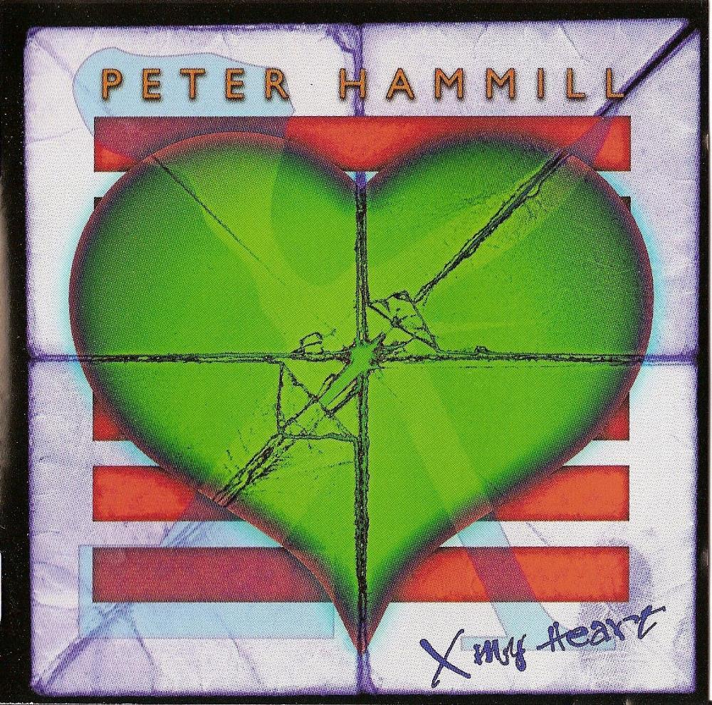 Peter Hammill - X My Heart CD (album) cover
