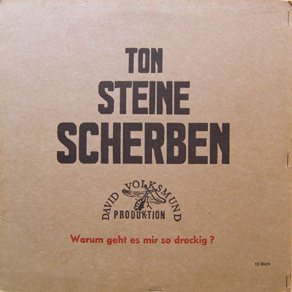 Ton Steine Scherben Warum Geht Es Mir So Dreckig? album cover
