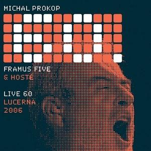 Framus 5 Live 60, Lucerna 2006 album cover
