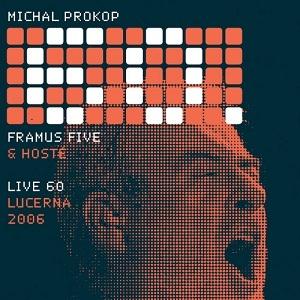 Framus 5 - Live 60, Lucerna 2006 CD (album) cover