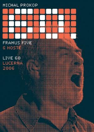 Framus 5 - Live 60, Lucerna 2006 CD (album) cover