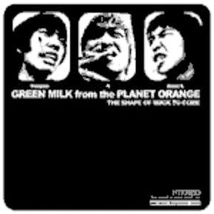 Green Milk From The Planet Orange The Shape Of Rock To Come album cover