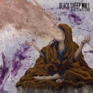 Black Sheep Wall - No Matter Where It Ends CD (album) cover