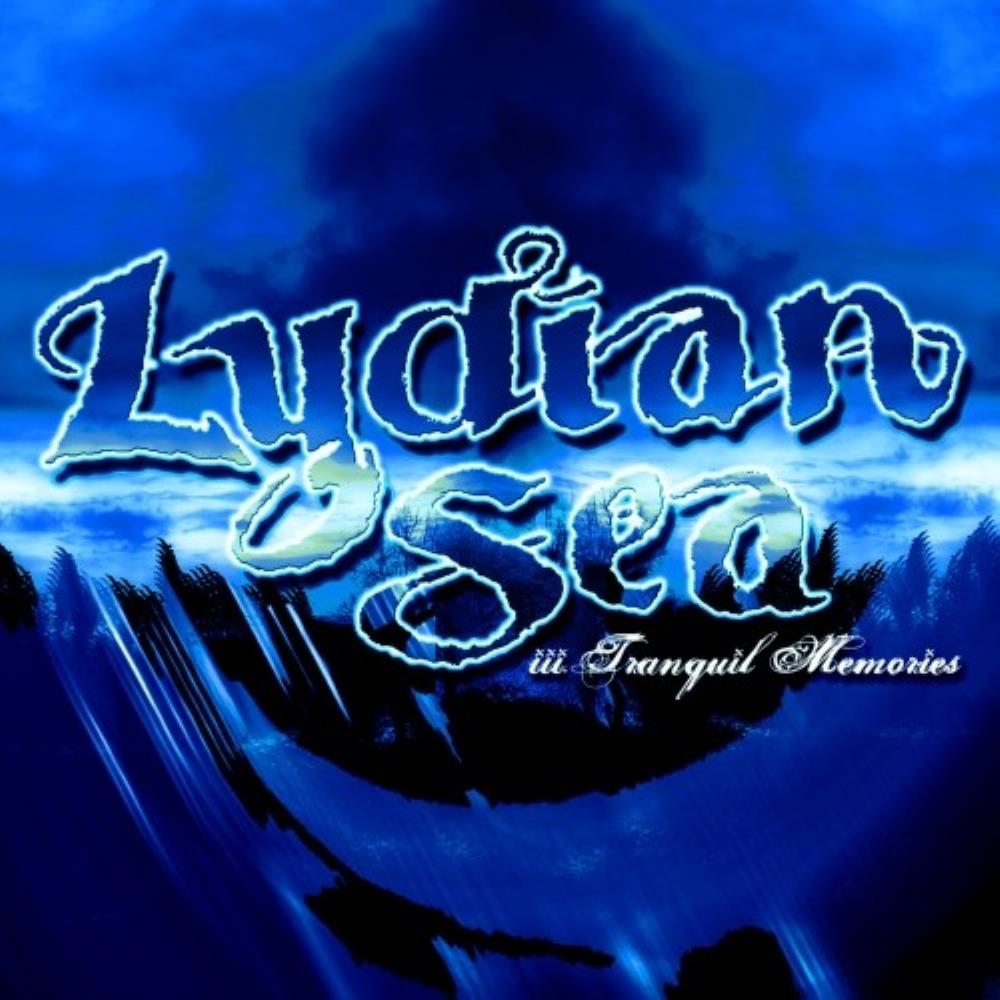 Lydian Sea III. Tranquil Memories album cover