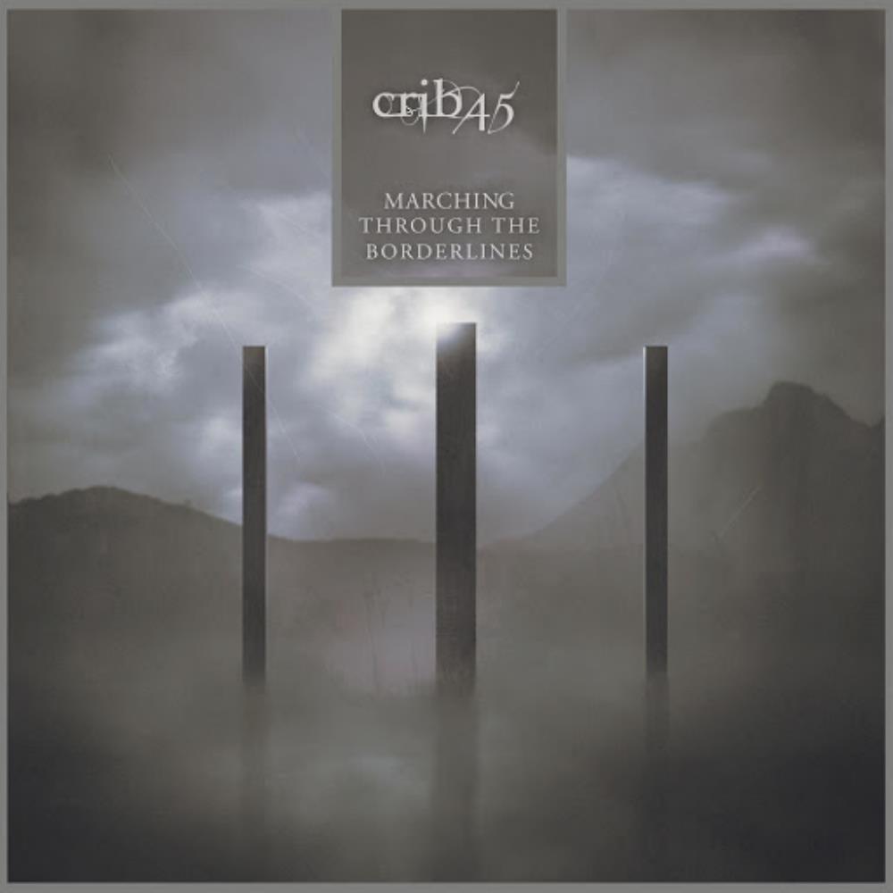 Crib45 - Marching Through the Borderlines CD (album) cover