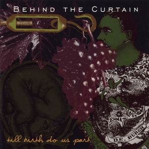 Behind The Curtain - Till Birth Do Us Part CD (album) cover