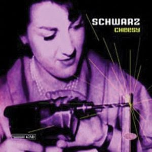 Schwarz Cheesy album cover